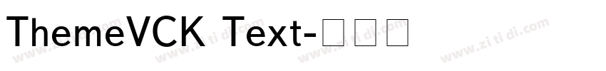 ThemeVCK Text字体转换